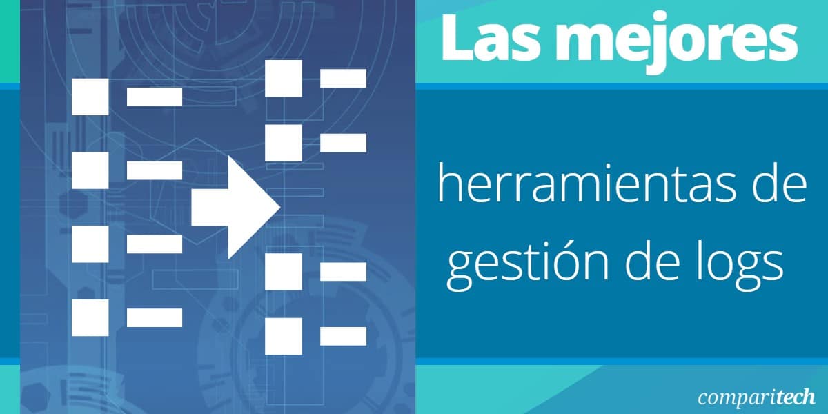 Las mejores herramientas de gestión de logs